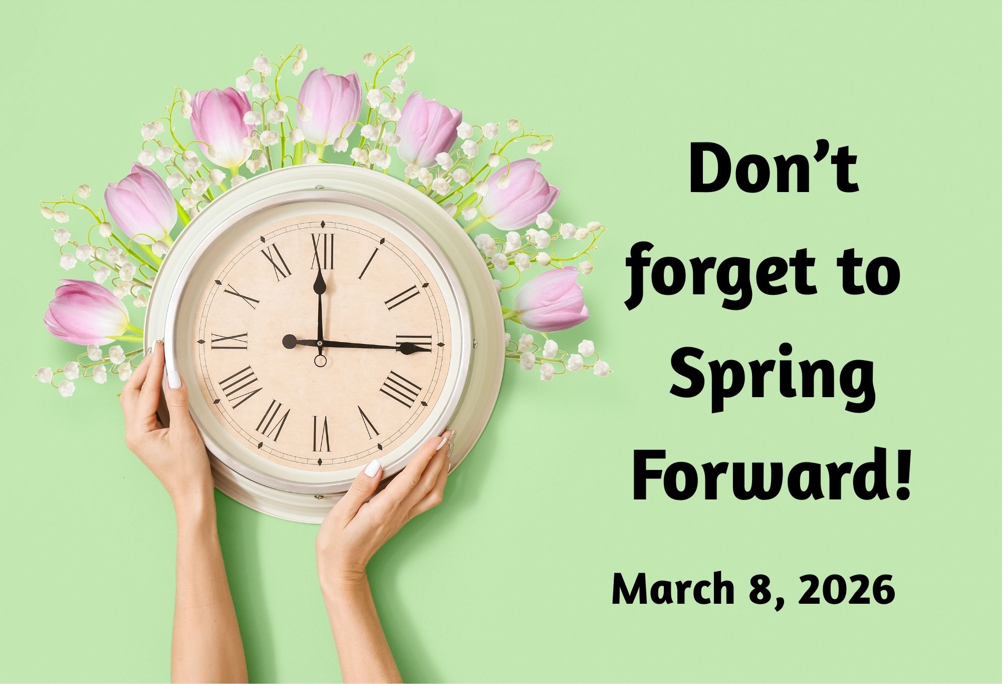 Dont forget to Spring Forward